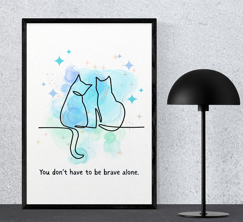 You Don't Have to Be Brave Alone Wall Art